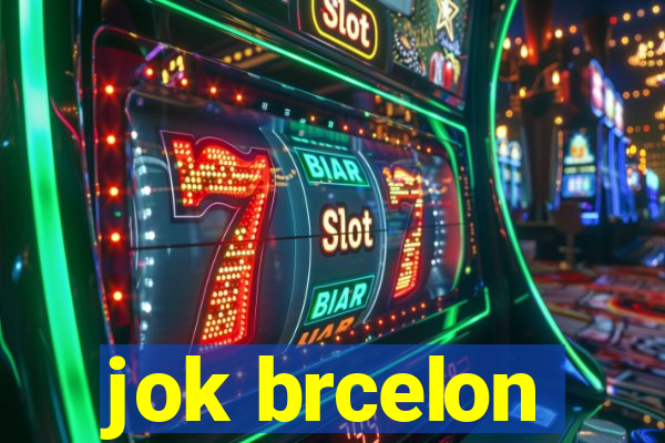 jok brcelon